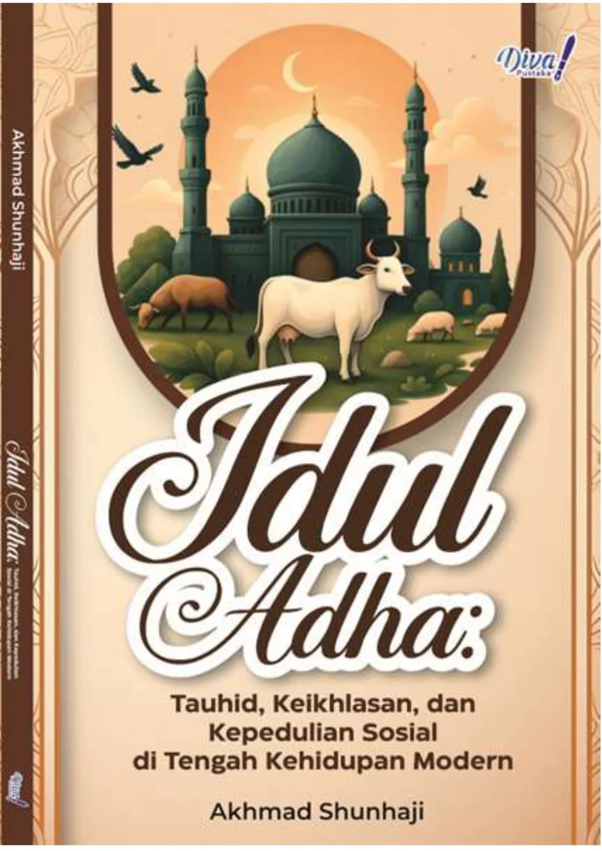 Idul Adha: Tauhid, Keikhlasan, dan Kepedulian Sosial di Tengah Kehidupan Modern